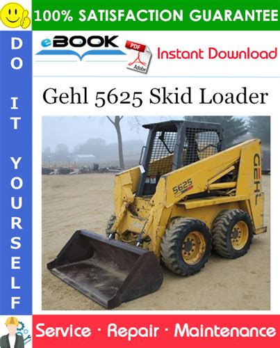 gehl 5625 skid steer|gehl skid steer service manual.